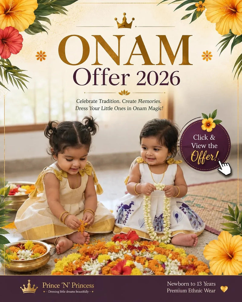 Onam Festive Offers 2026 - Celebrate in Style! - Prince N Princess